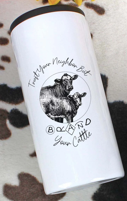 Brand Your Cattle Stainless Steel Slim Hugger